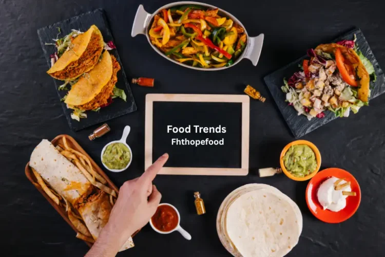Food Trends FHTHopeFood